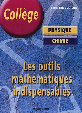 Les outils mathématiques indispensables à la physique-chimie au collège gratuit Les outils mathématiques indispensables à la physique-chimie au collège gratuit
