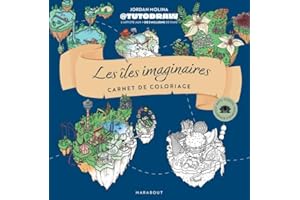 Les îles imaginaires de Tutodraw: Carnet de coloriage avec modèles en couleur