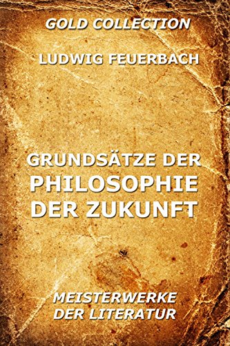 Download Grundsätze der Philosophie der Zukunft Download Grundsätze der Philosophie der Zukunft