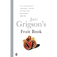Jane Grigson's Fruit Book
