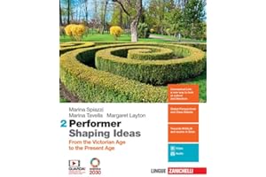Performer shaping ideas. Per le Scuole superiori. Con app. From the Victorian age to the present age (Vol. 2)