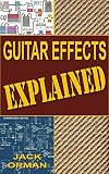guitar effects signal chain order  Guitar Effects Explained (English Edition)
