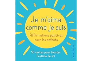 Je m'aime comme je suis - affirmations positives pour les enfants (Boite 50 cartes)