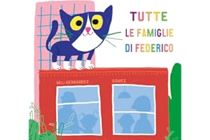 Tutte le famiglie di Federico. Ediz. a colori