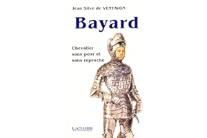 Bayard - Chevalier sans peur et sans reproche