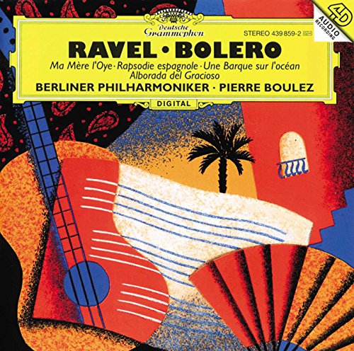 Ravel: Ma Mère L'Oye; Boléro etc.