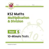 New KS2 Maths 10-Minute Tests: Multiplication &amp; Division - Year 5 (CGP KS2 Maths)