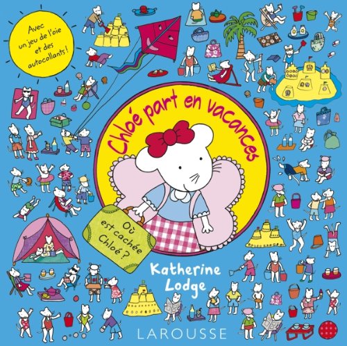 couverture de : Chlo&eacute; part en vacances