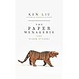 The Paper Menagerie: Ken Liu