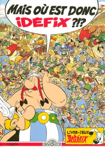 Book's Cover of Mais où est donc Idéfix?