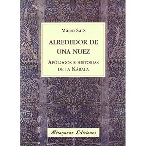 Alrededor de una nuez. Apólogos e historias de la Kábala