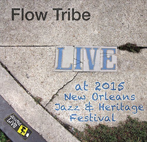 Preisvergleich Produktbild Jazzfest 2015 by Flow Tribe