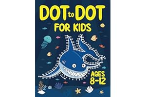 Dot to Dot for Kids Ages 8-12: 100 Fun Connect the Dots Puzzles for Children - Activity Book for Learning - Age 8-10, 10-12 Year Olds