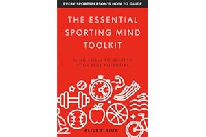 The Essential Sporting Mind Toolkit: Sports Mind Coaching Basics: Volume 1 (Book 1)