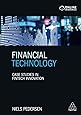 Financial Technology: Case Studies in Fintech Innovation