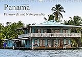 Panama - Finanzwelt und Naturparadies (Wandkalender 2016 DIN A3 quer): In Panama sind Dschungel und Skyline kein Widerspruch (Monatskalender, 14 Seiten) (CALVENDO Orte) by 