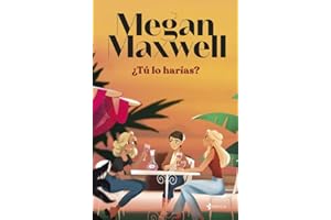 ¿Tú lo harías? (Biblioteca Megan Maxwell)