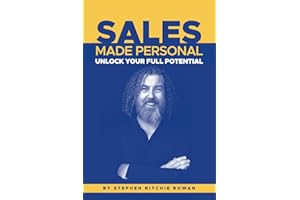 Sales Made Personal: Unlock Your Full Potential
