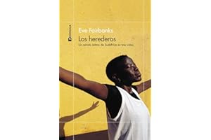 Los herederos: Un retrato íntimo de Sudáfrica en tres vidas (ODISEAS)