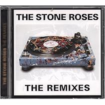 Stone Roses the Remixes: Amazon.co.uk: CDs & Vinyl