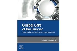 Clinical Care of the Runner: Assessment, Biomechanical Principles, and Injury Management