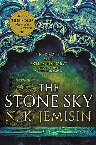 Book's Cover of The Stone Sky The Broken Earth Book 3 THE STUNNING FINALE TO THE DOUBLE HUGO AWARDWINNING TRILOGY Broken Earth Trilogy English Edition