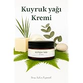 &ldquo;Orijinal Kuyruk Yağı Kremi | Doğal Masaj ve Ağrı Giderici Krem &ndash; Romatizma, Kas Eklem, Bel Diz Boyun Ağrılarına Etkili Bitki