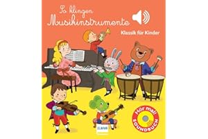 Ullmann Medien GmbH So klingen Musikinstrumente: Klassik für Kinder (Soundbuch) (Soundbücher)