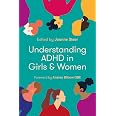 Understanding ADHD in Girls and Women: Amazon.co.uk: Steer, Joanne ...