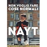 Non voglio fare cose normali. Ediz. illustrata