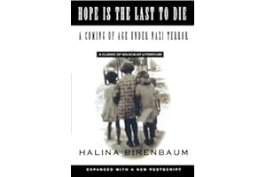 Hope is the Last to Die: A Coming of Age Under Nazi Terror