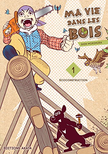 Ma vie dans les bois — Tome 1