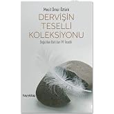 Dervişin Teselli Koleksiyonu: Doğu'dan Batı'dan 99 Teselli (Kapak Değişebilir)