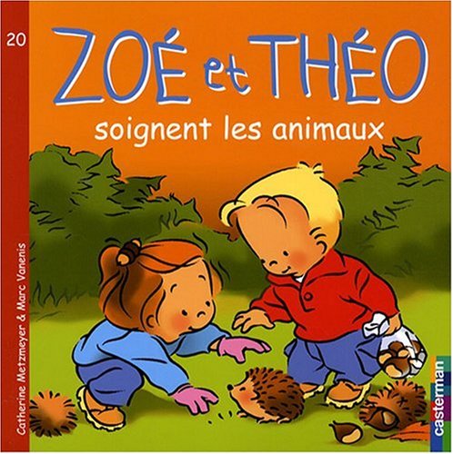 couverture de : Zo&eacute; et Th&eacute;o soignent les animaux