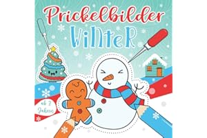 Prickelbilder Winter ab 3 Jahren: 50 Weihnachten Prickelvorlagen für Jungen und Mädchen - Winter Bastelbuch - Ausmalen, Prickeln, Schneiden und Basteln! - Prickelblock für Kinder