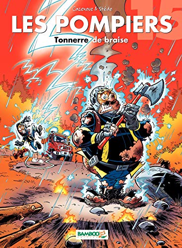 Les Pompiers: Tonnerre de braise Les Pompiers: Tonnerre de braise