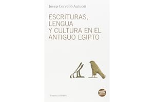 Escrituras, lengua y cultura en el antiguo Egipto: (Segunda edición revisada): 11 (El espejo y la lámpara)
