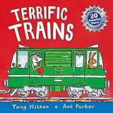 Amazing Machines: Terrific Trains: Anniversary edition by Tony Mitton, Ant Parker