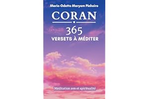 Coran 365 Versets à méditer: Méditation zen et spiritualité