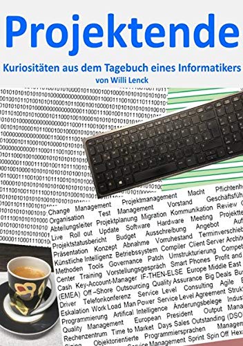 Projektende: Kuriositäten aus dem Tagebuch eines Informatikers