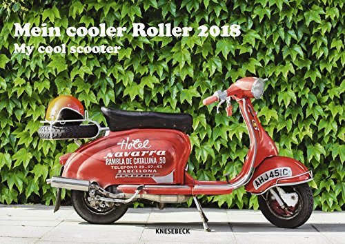 Preisvergleich Produktbild Mein cooler Roller 2018: Knesebeck Wandkalender