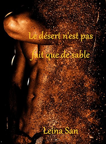 Le désert n'est pas fait que de sable en ligne Le désert n'est pas fait que de sable en ligne