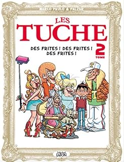 jaquette livre Les Tuche - tome 2 Des frites ! Des frites ! Des frites ! (02)