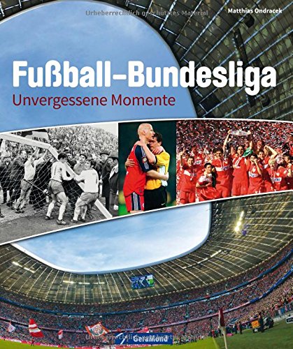 Download Fußball-Bundesliga: Unvergessene Momente