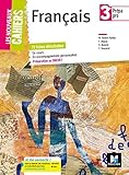 Les nouveaux cahiers - FRANCAIS 3e prépa pro - Éd. 2017 - Manuel élève