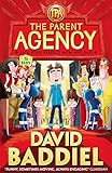 The Parent Agency: Pick Your Perfect Mum and Dad by David Baddiel, Jim Field