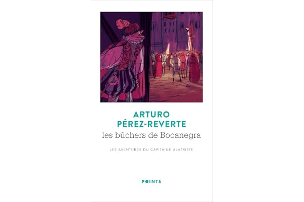 Les Bûchers de Bocanegra: Les Aventures du Capitaine Alatriste
