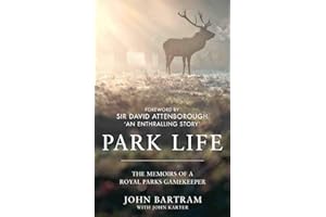 Park Life: The Memoirs of a Royal Parks Gamekeeper