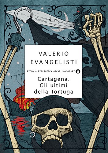 Download Cartagena. Gli ultimi della Tortuga (Strade blu) Download Cartagena. Gli ultimi della Tortuga (Strade blu)