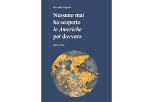 Nessuno ha mai scoperto le Americhe per davvero